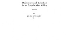 Power and Powerlessness. Quiescence and Rebellion in an Appalachian Valley (John Gaventa)