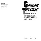 Gender Trouble Feminism and the Subversion of Identity (Judith Buttler)