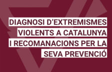 Report: Diagnosis of violent extremism in Catalonia and recommendations for its prevention